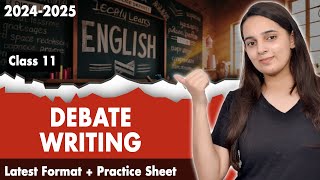 Debate Writing Class 11 CBSE  Class 11 English Grammar  Debate Writing Format  Practice Sheet [upl. by Prasad]