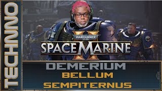 Warhammer 40K Space Marine 2  DEMERIUM  Bellum Sempiternus coop [upl. by Zasuwa]