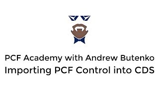 PCF Academy  Importing PCF Control into CDS [upl. by Binnings172]