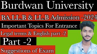 Burdwan University LLB Entrance suggestion Part 2 including Legal terms and English [upl. by Berl793]