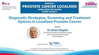 UroGRIPP Diagnostic Strategies Screening amp Treatment of Prostate Cancer  Dr Brian Chaplin [upl. by Reine]