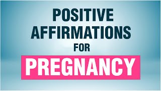 Affirmations For Pregnancy  Positive amp Empowering Affirmation For Pregnancy amp Motherhood  Manifest [upl. by Elonore]