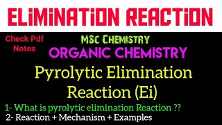 Mechanism amp Orientation of Pyrolytic EliminationEi Reaction mscchemistrynotes ‎itschemistrytime [upl. by Nies]