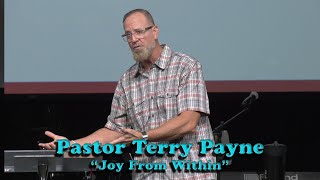 quotJoy From Withinquot Pastor Terry Payne 11102024 [upl. by Anna]