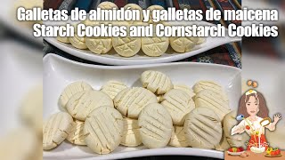 GALLETAS DE ALMIDÓN Y GALLETAS DE MAICENA🇪🇨 Starch Cookies and Cornstarch Cookies [upl. by Lynnworth]