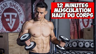 Musculation haut du corps 12 minutes programme complet [upl. by Tierney118]