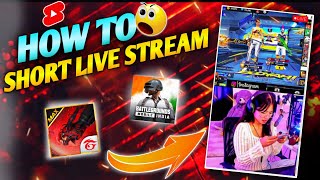 How To Live Stream In YouTube Short Feed Teamment voice l Free Fire Short Live Stream Kaise Kare l [upl. by Junette145]