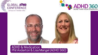 ADHD and Medication Lisa Mangel amp Phil Anderton both from ADHD 360 at the Global ADHD Conference [upl. by Willy]