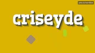 CRISEYDE  HOW TO PRONOUNCE IT [upl. by Elletnwahs569]