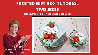 Faceted Gift Box Tutorial  Two Sizes No Envelope Punch Board Needed [upl. by Amsirhc]