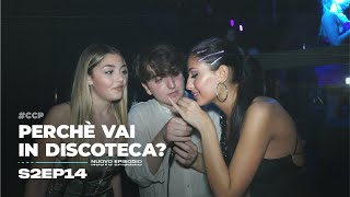 PERCHÉ VAI IN DISCOTECA  S2EP14 [upl. by Ettener164]