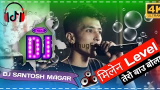 GBOB New Rap Battle Dj Song Tik Tok Viral Song Milena Level Tero bau Bola Remix By Dj Santosh Magar [upl. by Luahs]