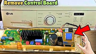 How to Safely Remove Washing Machines Circuit Board LG Washer [upl. by Sprage]