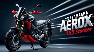 2025 Yamaha Aerox 155 The Ultimate Scooter Revolution [upl. by Rebma]