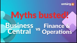 Dynamics 365 Business Central or Dynamics 365 Finance amp Operations [upl. by Ethban]