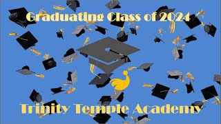 Trinity Temple Academy Eighth Grade Graduation Ceremony [upl. by Niveb]