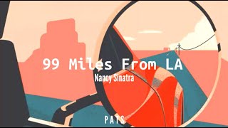 Nancy Sinatra  99 Miles from LAtraducida al español⛽ [upl. by Anailuj589]