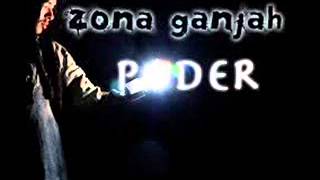 Zona Ganjah  Poder Album Completo [upl. by Linnette]