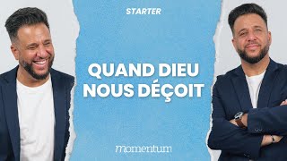 STARTER  Quand Dieu nous déçoit [upl. by Adiam]