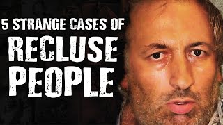 5 Strange Cases Of RECLUSIVE People [upl. by Kassey604]