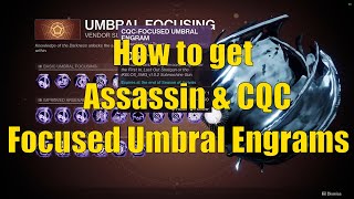 How to get Assassin amp CQC Focused Umbral Engrams  Season Title Requirement [upl. by Ycniuqal]