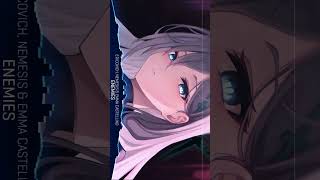 Nightcore  Enemies  Lyrics shorts Ericovich NEMESIS amp Emma Castellino [upl. by Nymassej]