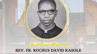 Remembering the Late Fr Rochus David Kasole quotA Life of Selfless Servicequot [upl. by Atte]