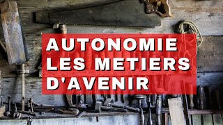 Quels sont les métiers davenir pour lautonomie [upl. by Obie]