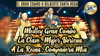 El Gran Combo Ft Gilberto Santa Rosa  Medley Gran Combo Live [upl. by Oniliuqnart]