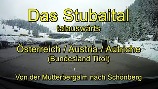 Stubaital talauswärts  Von der Mutterbergalm zur A13  Austria Tirol – Full length  Real time [upl. by Yenreit]