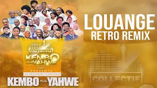 LOUANGES RETRO REMIX NKEMBO NA YAHWE [upl. by Idihc]