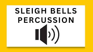 Sleigh Bells Percussion  Free to Use Sound Effects [upl. by Janiuszck]