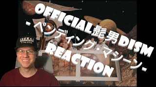 Official髭男dism  Pending Machine  reaction [upl. by Peppel811]