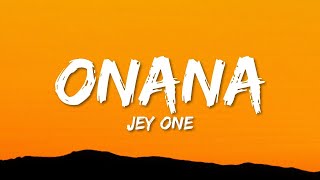 Jey One  Onana LetraLyrics  1 Hour Version [upl. by Rekyr95]