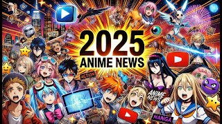 🔥 ¡Semana de Anuncios Anime ¡Nuevas Temporadas y Estrenos en 2025 🌟🎬 NoticiasAnime 11 al 171124 [upl. by Naira426]