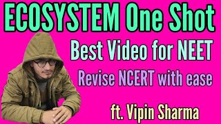 Ecosystem in One Shot Best Ecology lectures for NEET ft Vipin Sharma [upl. by Ophelie]