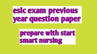 esic previous year question paper practice with start smart nursing [upl. by Carline379]