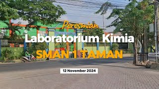 Peresmian Laboratorium Kimia SMAN 1 TAMAN [upl. by Lennon121]