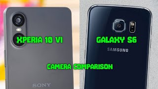 Sony Xperia 10 VI vs Samsung Galaxy S6  Camera Test 2024 [upl. by Narba784]