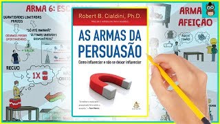 AS ARMAS DA PERSUASÃO  Robert Cialdini  Resumo Animado do Livro [upl. by Eula]