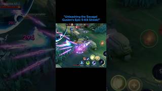 quotUnleashing the Savage Gusions Epic 5Kill Streakquot😱shorts mlbb mobilelegends [upl. by Dodds]