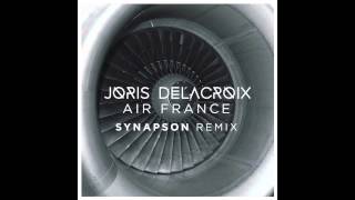 Joris Delacroix  Air France SYNAPSON Remix [upl. by Drof]