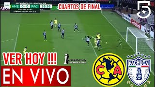 América vs Pachuca En Vivo VER HOY JUEGO AMERICA VS PACHUCA Cuartos de Final Vuelta america [upl. by Akitan723]