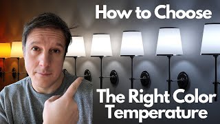 How to Choose the Right Color Temperature LED Lights for Your Home [upl. by Minta403]