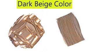 Dark Beige Color  What Color Make Dark Beige  Color Mixing Video [upl. by Kelcey]