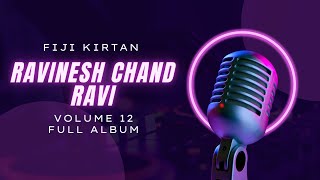 Fiji Kirtan  Full Album  Ravinesh Chand Ravi  Volume 12 [upl. by Manton]