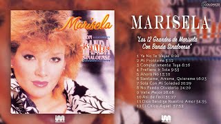 Marisela  Las 12 Grandes de Marisela Con Banda Sinaloense Disco Completo [upl. by Lief]