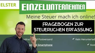 Fragebogen zur steuerlichen Erfassung für Einzelunternehmen 2024  Anleitung und Ausfüllhilfe [upl. by Sandor]