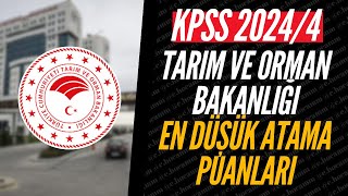 KPSS 20244 TARIM VE ORMAN BAKANLIÄžI EN DÃœÅžÃœK ATAMA PUANLARI AÃ‡IKLANDI HANGÄ° BÃ–LÃœM KAÃ‡LA KAPATTI [upl. by Fritze]