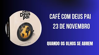 Café com Deus Pai ⭐  doses diárias de fé  quando os olhos se abrem [upl. by Chun807]